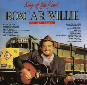 King Of The Road Boxcar Willie