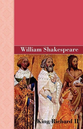 King Richard II Shakespeare William