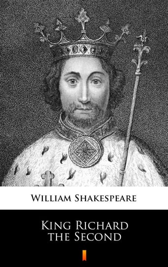 King Richard the Second Shakespeare William