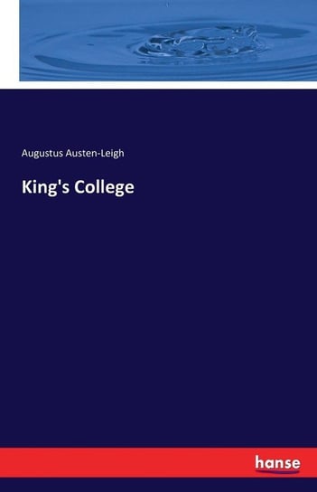 King's College Austen-Leigh Augustus