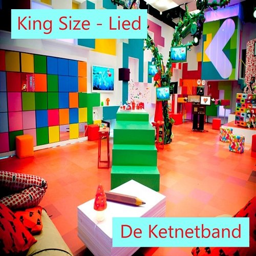 King Size - Lied De KetnetBand