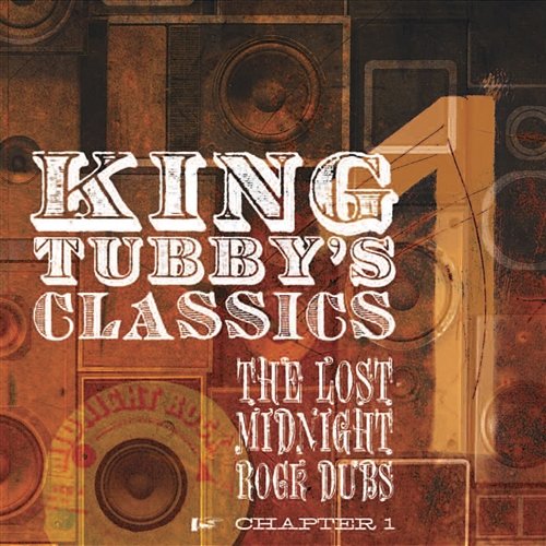 King Tubby's Classics Chapter 1 King Tubby