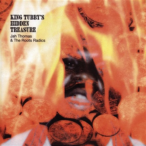 King Tubby's Hidden Treasure Jah Thomas & Roots Radics