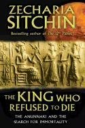 King Who Refused to Die Sitchin Zecharia