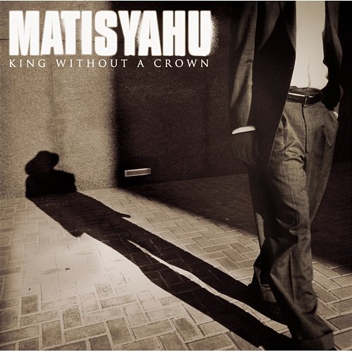 King Without A Crown Matisyahu