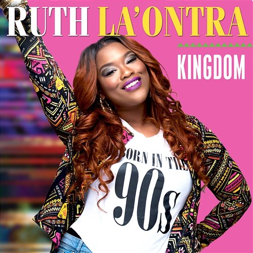 Kingdom Ruth La'Ontra