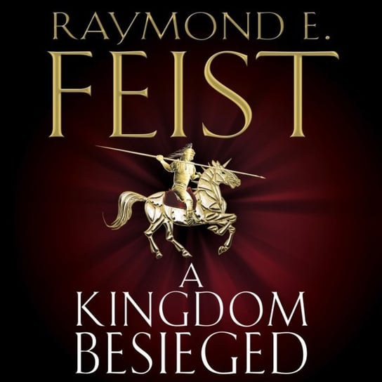 Kingdom Besieged (The Chaoswar Saga, Book 1) Feist Raymond E.