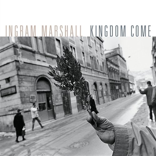 Kingdom Come Ingram Marshall
