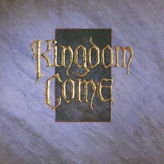 Kingdom Come Kingdom Come