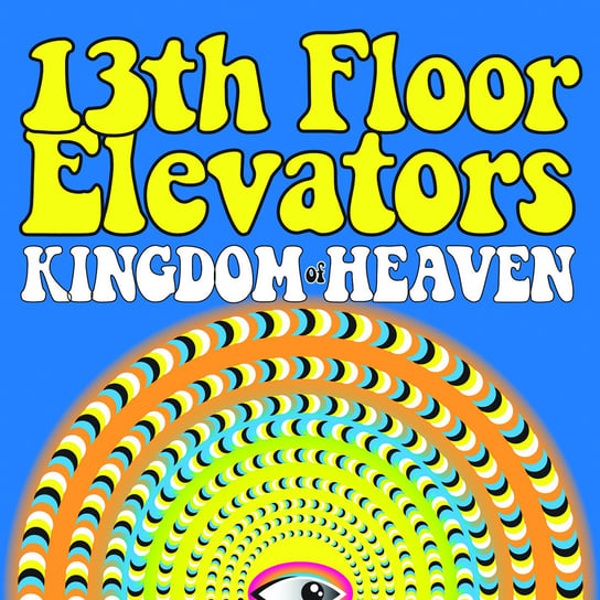 Kingdom Heaven (USA Edition) The 13th Floor Elevators
