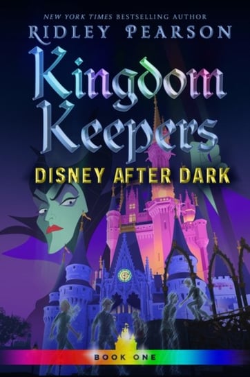 Kingdom Keepers I: Disney After Dark Opracowanie zbiorowe