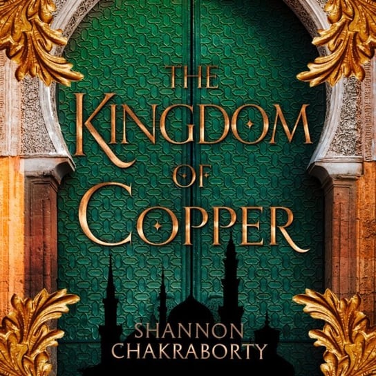 Kingdom of Copper S. A. Chakraborty