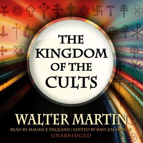 Kingdom of the Cults Martin Walter, Zacharias Ravi