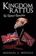 Kingdom Rattus: The Rodent Chronicles Michael A. Novelli