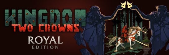 KINGDOM TWO CROWNS: ROYAL EDITION (PC) klucz Steam Plug In Digital