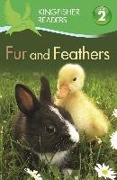 Kingfisher Readers: Fur and Feathers (Level 2: Beginning to Read Alone) Llewellyn Claire