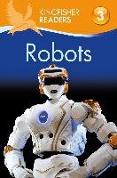 Kingfisher Readers: Robots (Level 3: Reading Alone with Some Oxlade Chris
