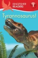 Kingfisher Readers: Tyrannosaurus! Feldman Thea