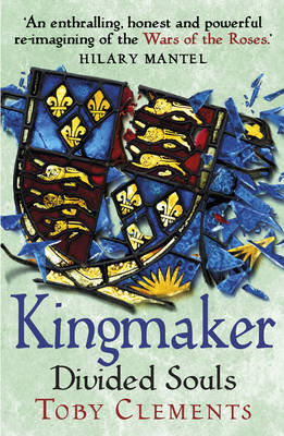 Kingmaker: Divided Souls: (Book 3) Clements Toby