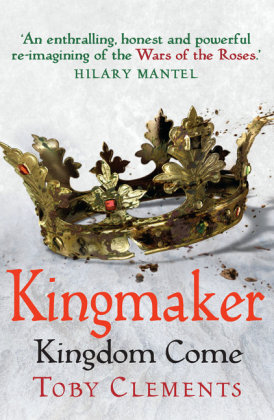Kingmaker: Kingdom Come Clements Toby