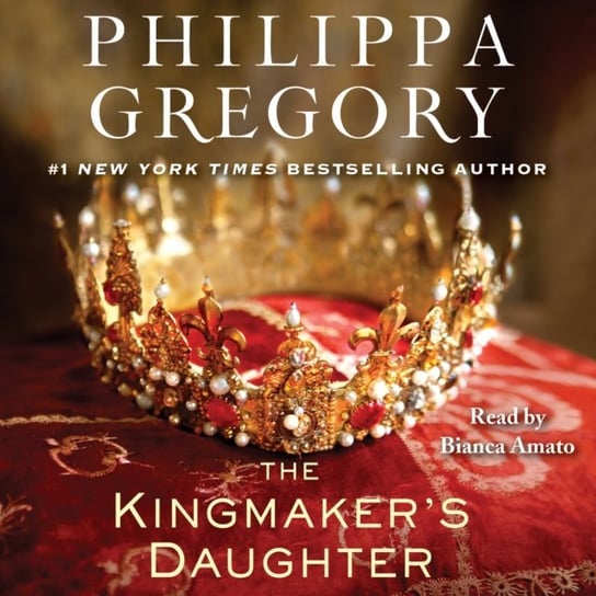 Kingmaker's Daughter Gregory Philippa