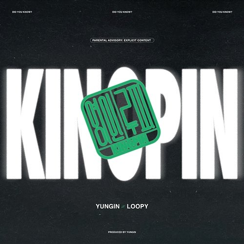 Kingpin YUNGIN & Loopy