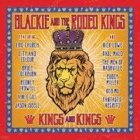 Kings And Kings Blackie and the Rodeo Kings