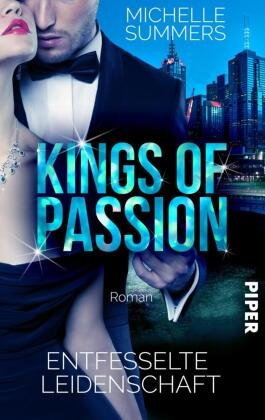 Kings of Passion - Entfesselte Leidenschaft Piper
