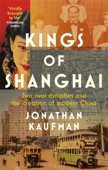 Kings of Shanghai Kaufman Jonathan