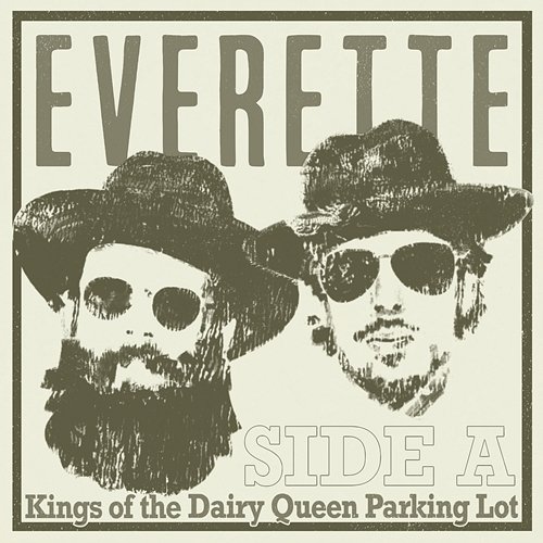 Kings of the Dairy Queen Parking Lot - Side A Everette