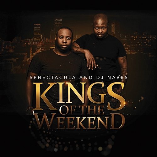 Kings Of The Weekend Sphectacula and DJ Naves