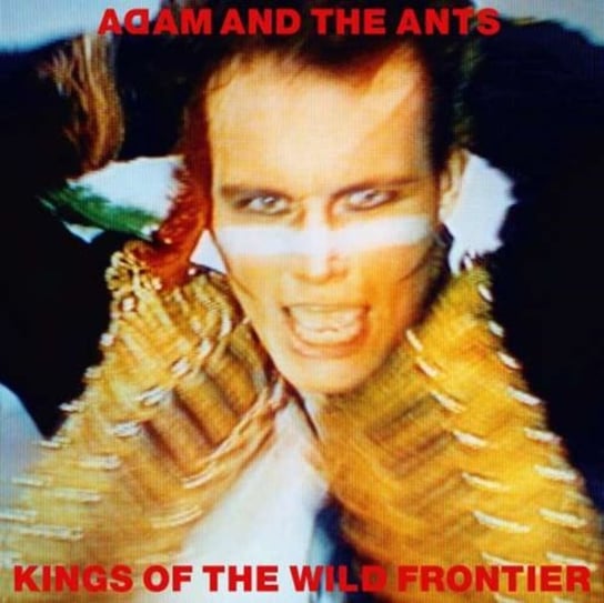 Kings Of The Wild Frontier (Deluxe Edition) Adam and The Ants