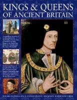 Kings & Queens of Ancient Britain Charles Phillips