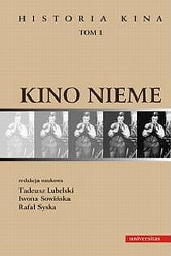 Kino Nieme. Historia Kina. Tom 1 Lubelski Tadeusz, Sowińska Iwona, Syska Rafał