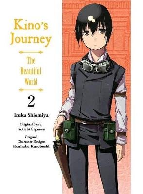 Kino's Journey- The Beautiful World, Vol 2: The Beautiful World Sigsawa Keiichi