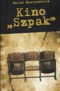 Kino "Szpak" Ławrynowicz Marek