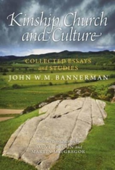 Kinship, Church and Culture Bannerman John W. M.