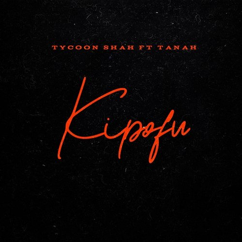 Kipofu Tanah, Tycoon Shah