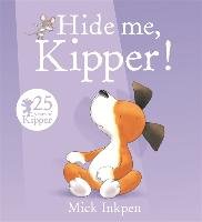 Kipper: Hide Me, Kipper Inkpen Mick
