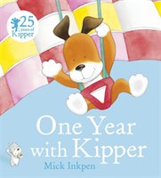 Kipper: One Year With Kipper Inkpen Mick