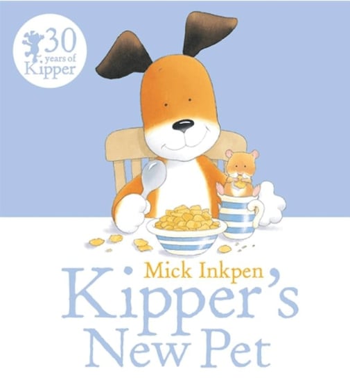 Kipper`s New Pet Inkpen Mick