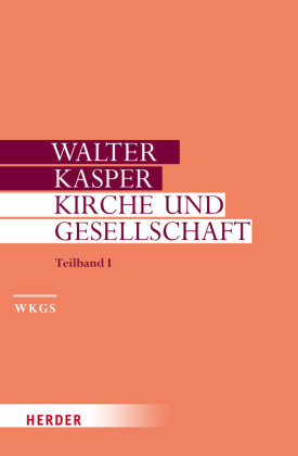 Kirche und Gesellschaft Kasper Walter