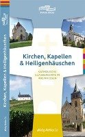 Kirchen, Kapellen & Heiligenhäuschen Ess Matthias Verlag, Ess Matthias Verlag E.K.