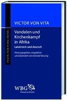 Kirchenkampf und Verfolgung unter den Vandalen in Afrika Vita Victor