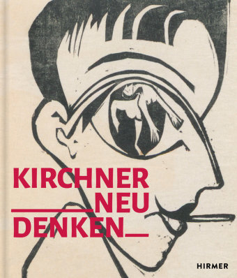 Kirchner neu denken Hirmer