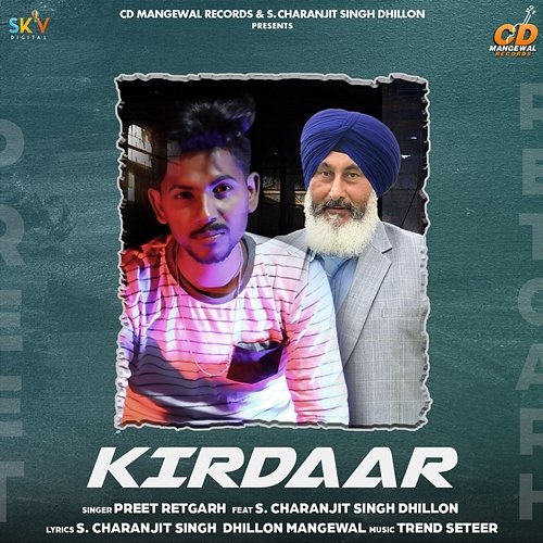 Kirdaar Preet Retgarh feat. S. Charanjit Singh Dhillon