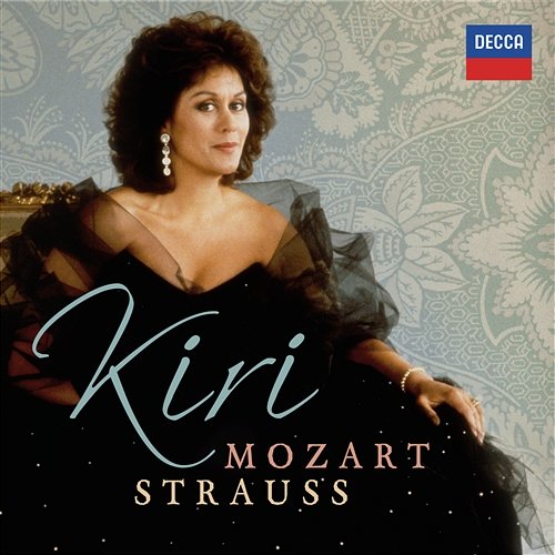 Kiri te Kanawa sings Mozart & Strauss Kiri Te Kanawa