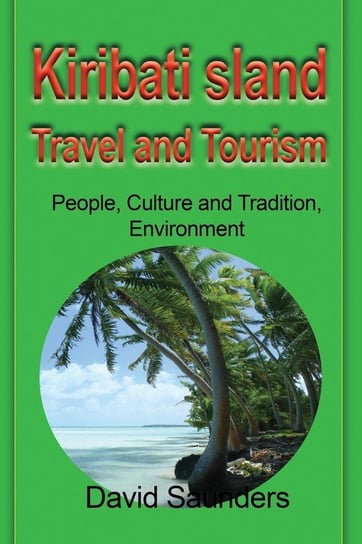 Kiribati Island Travel and Tourism David Saunders