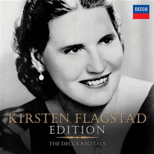 Kirsten Flagstad Edition - The Decca Recitals Kirsten Flagstad