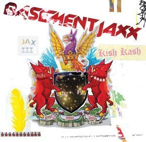 Kish Kash Basement Jaxx